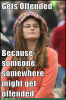 internet-memes-gets-offended-because-someone-somewhere-might-get-offended.png